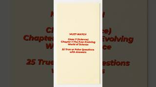 Class7 Chapter1-The Ever-Evolving World of Science #shortsfeed #education #class7 #truefalse
