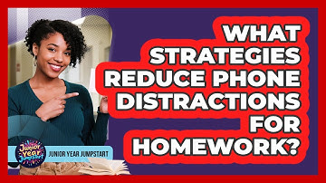 What Strategies Reduce Phone Distractions for Homework?