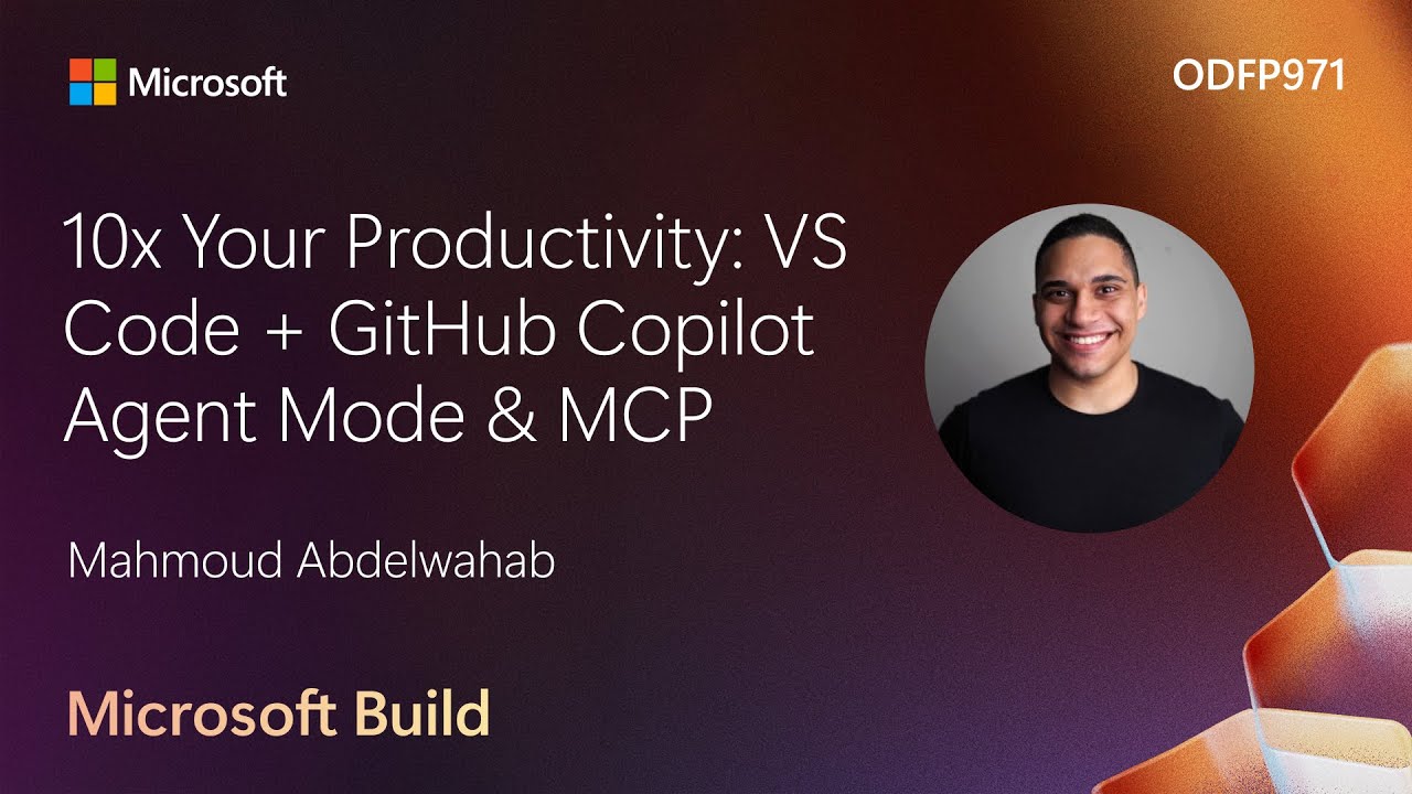 10x Your Productivity: VS Code + GitHub Copilot Agent Mode & MCP | ODFP971