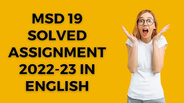 MSD 19 SOLVED ASSIGNMENT 2022-23 IN ENGLISH