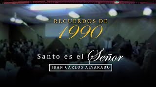 Santo es el Señor - Video original de 1990 - Juan Carlos Alvarado chords