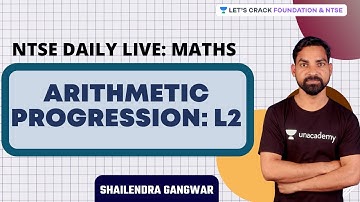 NTSE Daily Live: Maths | Arithmetic Progression: L2 | Shailendra Gangwar
