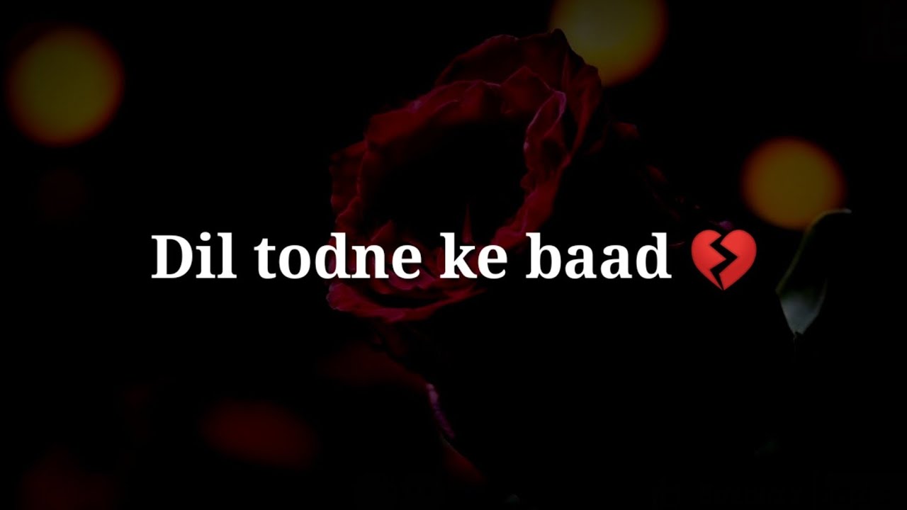 Dil todne ke baad 💔 Very sad heart touching shayari 💔 Very sad hindi shayari YouTube