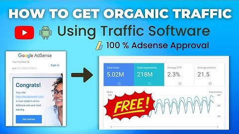 How to Get Organic Traffic For AdSense Approval Using Traffic Software 2023