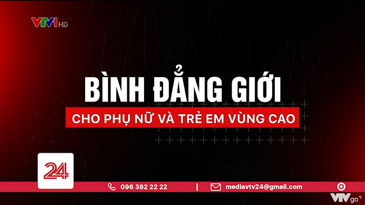 Tiêu điểm: Bình đẳng giới cho phụ nữ và trẻ em vùng cao | VTV24