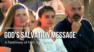 Slavik Radchuk | God's Salvation Message: A Testimony of Faith and Revival | Christian Sermons