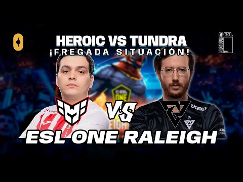 HEROIC VS TUNDRA | MATTHEW VS 33 | ESL ONE RALEIGH | DOTA 2