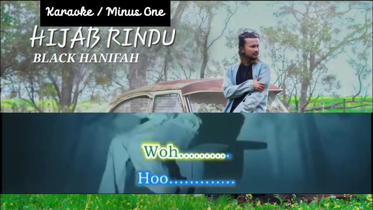 HIJAB RINDU Black Hanifah Karaoke Minus One HIJAB RINDU Black Hanifah Karaoke Minus One
