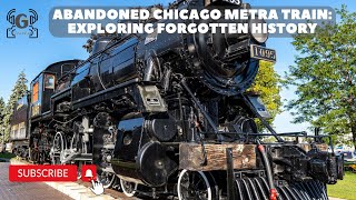alifornia’s Abandoned Chicago Metra Train | Gadget Traveler