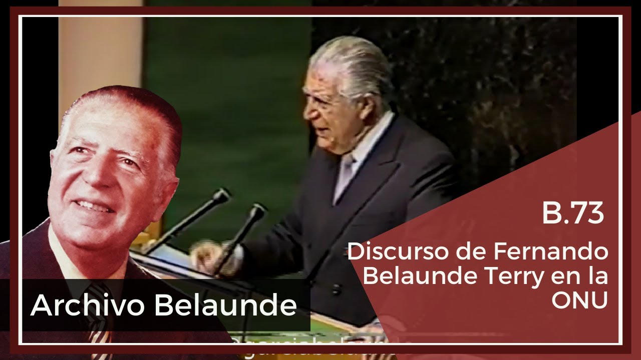 B73 Discurso de Fernando Belaunde Terry en la ONU