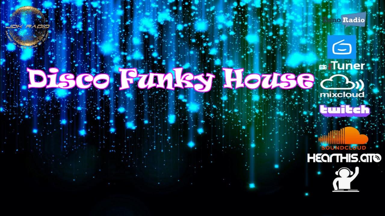 Disco Funky House Music YouTube