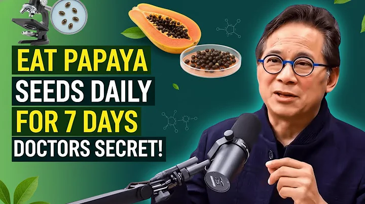 Eat Papaya Seeds Daily for 7 Days & This Happens (Not What You Think) | Dr. William Li