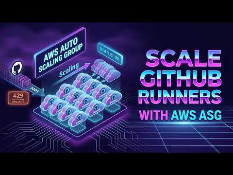 GitHub Actions Self Hosted Runners: Scaling with AWS Auto Scaling Groups