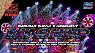 DJ MASHUP X BARUDAK PHONK X HEAGLIGHT PEMUDA NOGNES VIRAL DI KARNAVAL BRONGKAL 2025 | AMIR DISCJOKEY