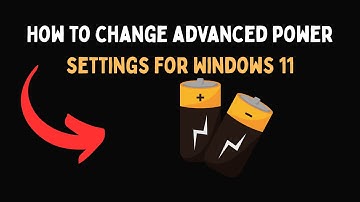 How to change advanced power settings for Windows 11