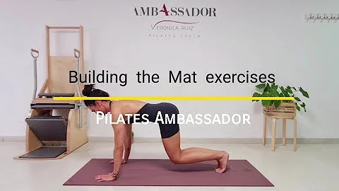 BUILDING THE MAT PILATES #PilatesAmbassad...
