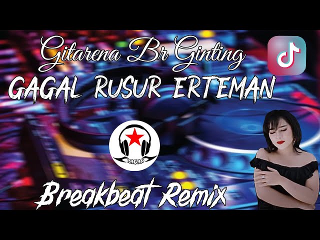 DJ BREAKBEAT LAGU KARO GAGAL RUSUR ERTEMAN  -  Gitarena Br Ginting Breakbeat (Ragan Remix) class=