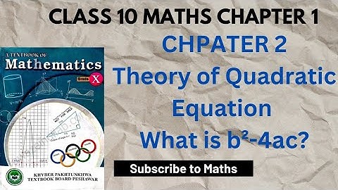 class 10 maths 2.1 theory of quadratic equation| what is discriminant ???