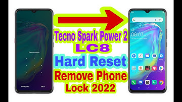 Tecno Spark Power 2 (LC8) Hard Reset/Remove Phone Lock 2022|Unlock Pattern/Pin/Password 100% Working