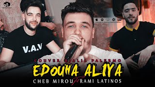 Cheb Mirou 2022 - Edouha Aliya / عشت معاك مخدوع ©️ Ft Rami Latinos (Cover Djalil Palermo)