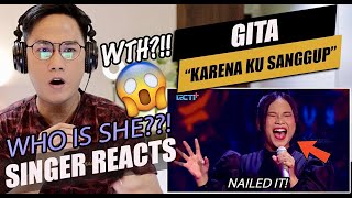 Gita - Karena Ku Sanggup | The Indonesian Next Big Star | SINGER REACTION