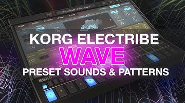 Korg Electribe Wave iPad - Preset Sounds, Songs & Patterns - EDM Dubstep Trap R&B Chillout and more
