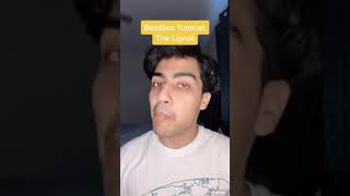 Beatbox Tutorial: The Liproll