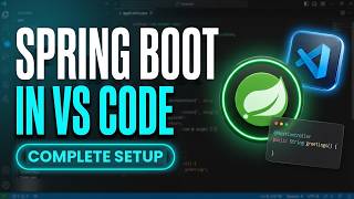 How to Set Up Spring Boot in VS Code | Java + JDK + REST API Tutorial