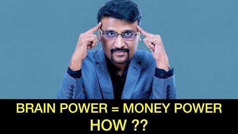 Brain Power is Money Power