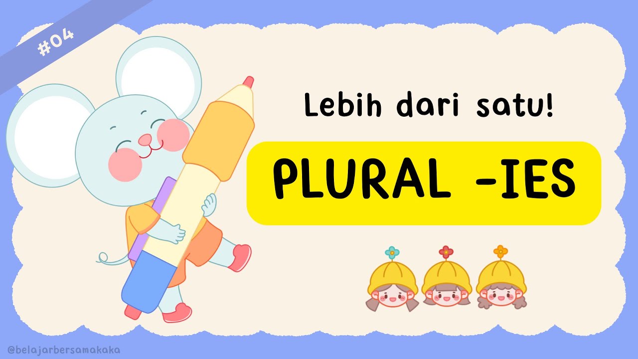 Plural Nouns for Kids | Jamak Akhiran -ies | Belajar Bahasa Inggris Untuk Anak Anak