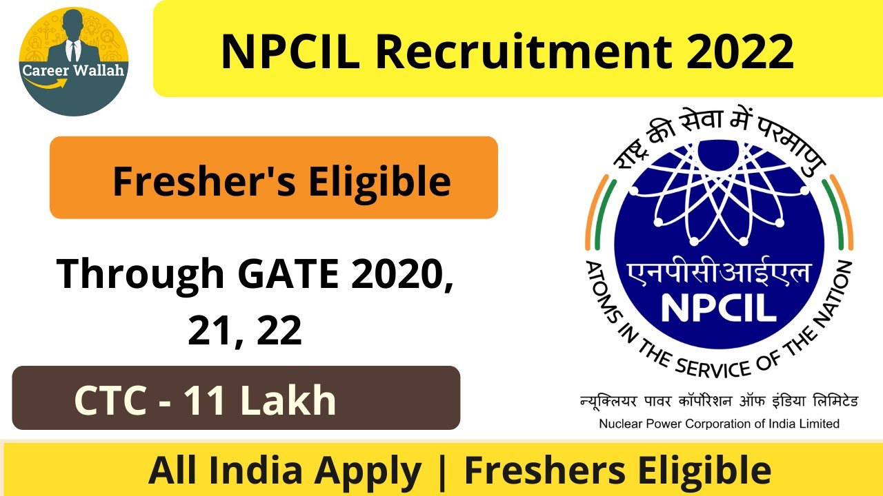NPCIL Recruitment 2022 | NPCIL Executive Trainee Recruitment 2022 | Through Gate 2020 21 & 2022