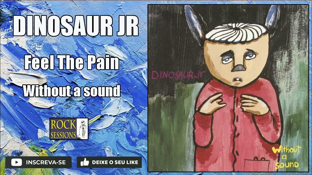DINOSAUR JR FEEL THE PAIN (HQ) YouTube DINOSAUR JR FEEL THE PAIN (HQ) YouTube