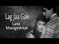 Lag Jaa Gale - Sadhana,Lata Mangeshkar,Woh Kaun Thi Romantic Song  | Archisha Music