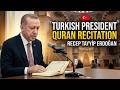 ✨ Turkish President Quran Recitation | Heart Touching Voice