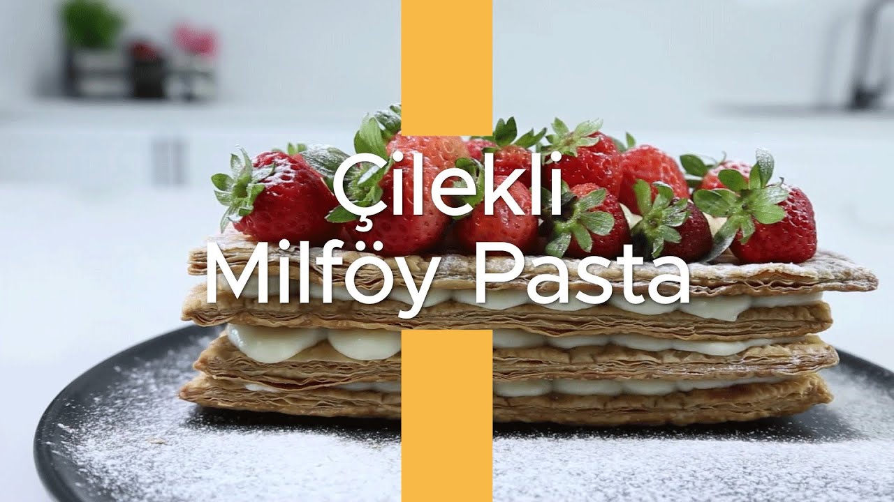 Çilekli Milföy Pasta Tarifi Çok Pratik Çok Kolay