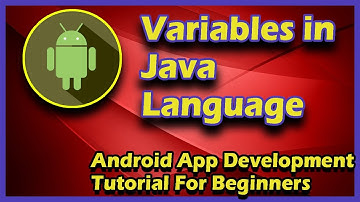 Variables In Java | Android App Development Tutorial For Beginners