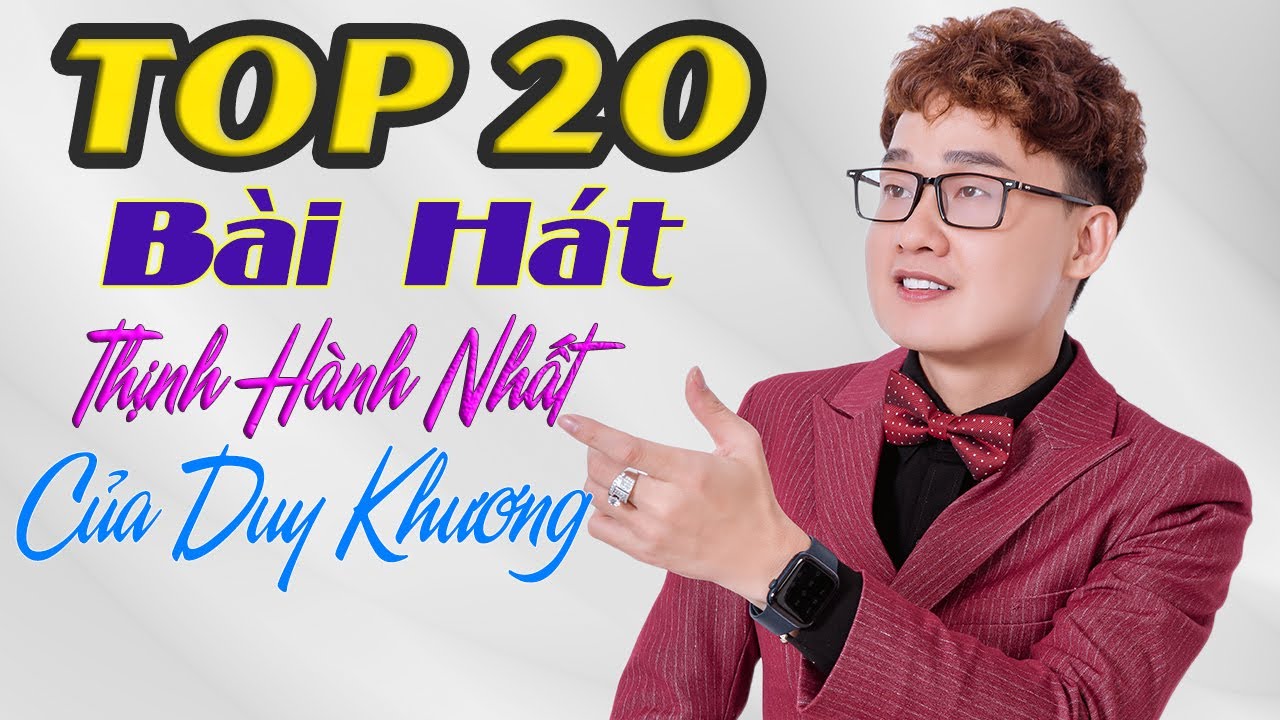 Duy Khương - Top 20 Bài Hát | THỊNH HÀNH NHẤT - Nhạc Vàng Trữ Tình Bolero