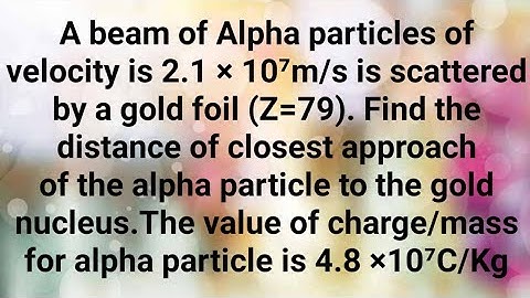physics numerical। physics problems। atoms numerical। distance of closest approach। class12 physics