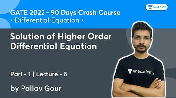 Solution of Higher Order Differential Equation - 1 | L 8 | 90 Days Crash Course for GATE 2022
