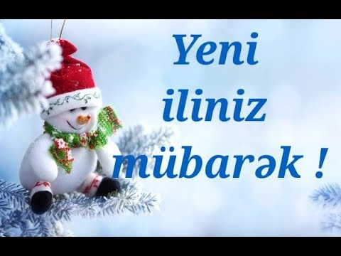 YENİ İLİNİZ MÜBARƏK !