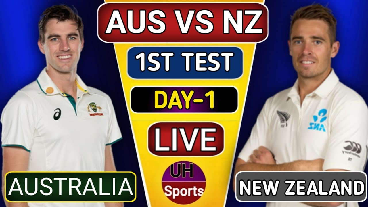 AUS Vs NZ Live-1st Test Day-1, Australia Vs New Zealand 1st Test Match ...