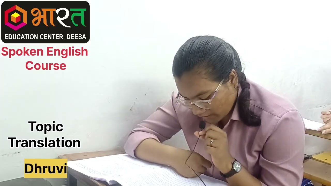 Dhruvi Translates a full lesson Video-2 