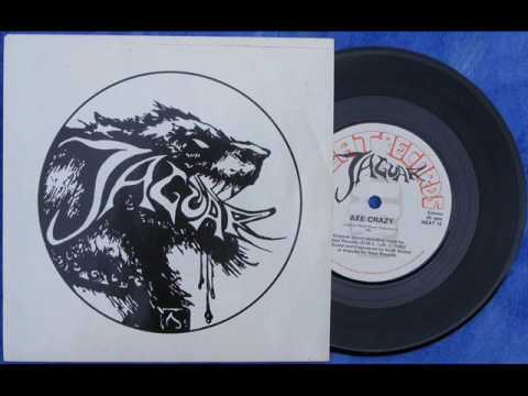 Jaguar - Axe Crazy/War Machine (Full 7&quot; Single 1982) [VINYL RIP]