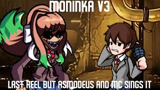 Moninka V3 Fanmade Last Reel But Asmodeus And Mc Sings It