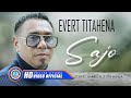 Evert titahena  sajo official music