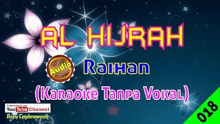 Al Hijrah by Raihan [Original Audio-HQ] | Karaoke Tanpa Vokal
