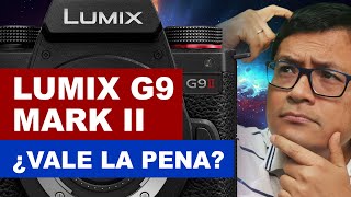 Lumix G9 II vs S5 Mark II ¿Vale la pena esta micro cuatro tercios?