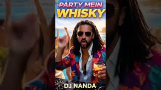 PARTY MEIN WHISKY (Ibiza Mix) — 🖤 Dark Club Edit | DJ NANDA #Shorts