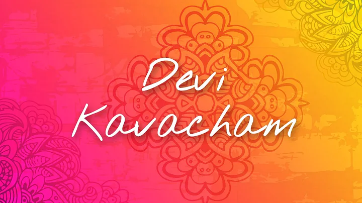 Devi Kavacham | Bhanumathi Narasimhan | Art Of Liv...