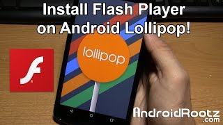 How to Install Flash Player on Android Lollipop!